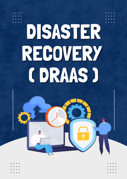 Disaster Recovery as a Service (DRaaS)